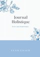 Journal Holistique, Coach Ana?s