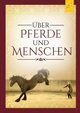 ber Pferde und Menschen, Wedig Elke