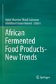 African Fermented Food Products- New Trends, 