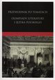 Przewodnik po tematach Olimpiady Literatury i Jzyka Polskiego, 