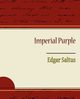 Imperial Purple, Saltus Edgar
