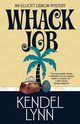 Whack Job, Lynn Kendel