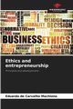 Ethics and entrepreneurship, de Carvalho Machione Eduardo