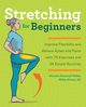 Stretching for Beginners, Diamond-Walker Natasha