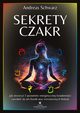Sekrety czakr, Schwarz Andreas