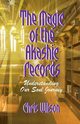 The Magic of the Akashic Records, Wilson Chris Janet