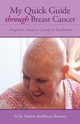 My Quick Guide Through Breast Cancer, Sherman Paulette Kouffman
