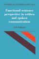 Functional Sentence Perspective in Written and Spoken Communication, Firbas Jan