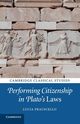 Performing Citizenship in Plato's Laws, Prauscello Lucia