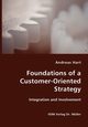 Foundations of a Customer-Oriented Strategy- Integration and Involvement, Hart Andreas