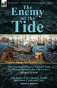 The Enemy on the Tide-The Coastal Defences of England from the Roman Period to the 19th Century by George Clinch & the Battle of the Channel Tunnel an, Clinch George