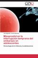 Misoprostol En La Interrupcion Temprana del Embarazo En Adolescentes, Varona Sanchez Joel Alejandro