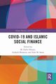 COVID-19 and Islamic Social Finance, 