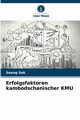 Erfolgsfaktoren kambodschanischer KMU, Sok Seang