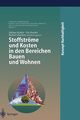 Stoffstrme und Kosten in den Bereichen Bauen und Wohnen, 