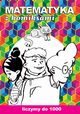 Matematyka z komiksami Liczymy do 1000, Guzowska Beata