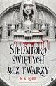 Siedmioro witych bez twarzy, M.K. Lobb