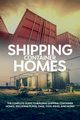 Shipping Container Homes, Birch Andrew