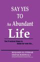 Say Yes to an Abundant Life, Othmar Benjamin
