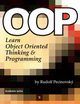 Oop - Learn Object Oriented Thinking and Programming, Pecinovsky Rudolf
