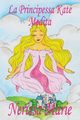 La Principessa Kate Medita (Libro per Bambini sulla Meditazione di Consapevolezza, fiabe per bambini, storie per bambini, favole per bambini, libri bambini, libri Illustrati, fiabe, libri per bambini), Marie Nerissa