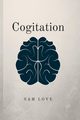Cogitation, Love Sam