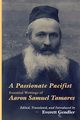 A Passionate Pacifist, Tamares Aaron Samuel