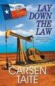 Lay Down the Law, Taite Carsen