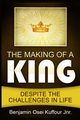The Making of a King, Kuffour Jnr. Benjamin Osei