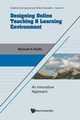 DESIGNING ONLINE TEACHING & LEARNING ENVIRONMENT, MICHAEL A RADIN