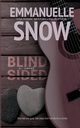 BlindSided, Snow Emmanuelle