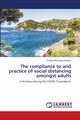 The compliance to and practice of social distancing amongst adults, Bontango Kweme Frederic