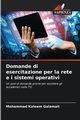 Domande di esercitazione per la rete e i sistemi operativi, Galamali Mohammad Kaleem
