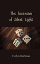 The Inversion of Silent Light, Hartman Evelyn