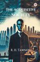 The Acquisitive Society, Tawney R. H.