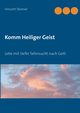 Komm Heiliger Geist, Skinner Vincent