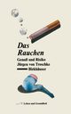 Das Rauchen, Troschke J. Von