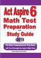 ACT Aspire 6 Math Test Preparation and Study Guide, Smith Michael