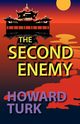 The Second Enemy, Turk Howard