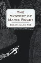The Mystery of Marie Roget, Poe Edgar Allan