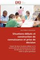 Situations-dbats et construction de connaissance et prise de dcision, TRABELSI CHALGHOUMI-N