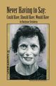 Never Having to Say, Steinberg Roslynne Jacobs