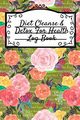 Diet Cleanse & Detox For Health Log Book, Green Leafy