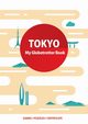 Tokyo (My Globetrotter Book), Wojciechowska Marisha