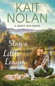 Stay A Little Longer, Nolan Kait