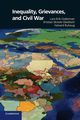 Inequality, Grievances, and Civil War, Cederman Lars-Erik