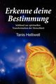 Erkenne deine Bestimmung, Helliwell Tanis