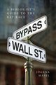 Bypass Wall Street, Joanna Masel