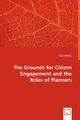 The Grounds for Citizen Engagement and the Roles of Planners, Hickley Mac
