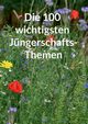 Die 100 wichtigsten Jngerschaftsthemen, Fabender Kay